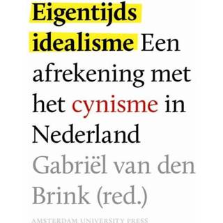 Eigentijds idealisme - Gabriël van den Brink (ISBN: 9789048515103) 9789048515103