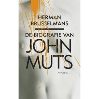 👉 Biografie De van John Muts - Herman Brusselmans (ISBN: 9789044618457) 9789044618457