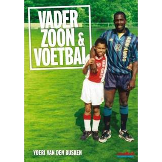 👉 Vader, Zoon En Voetbal - Yoeri van den Busken (ISBN: 9789067970198) 9789067970198