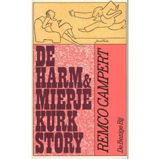 Kurk Harm en Miepje story - Remco Campert (ISBN: 9789023465027) 9789023465027