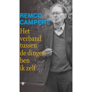 👉 Verband Het tussen de dingen ben ik zelf - Remco Campert (ISBN: 9789023476122) 9789023476122