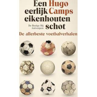 👉 Een eerlijk eikenhouten schot - Hugo Camps (ISBN: 9789460423178) 9789460423178