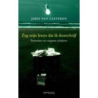 👉 Zeg mijn lezers dat ik doorschrijf - Joris van Casteren (ISBN: 9789044623611) 9789044623611