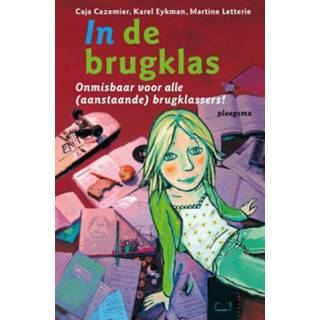 In de brugklas - Caja Cazemier, Karel Eykman, Martine Letterie (ISBN: 9789021670997) 9789021670997