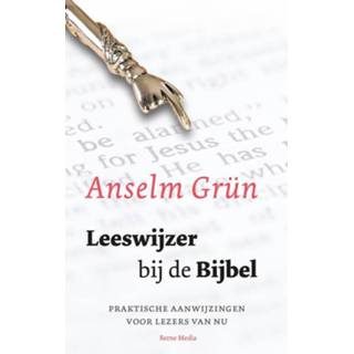 Bijbel Leeswijzer bij de - Anselm Grün (ISBN: 9789089721969) 9789089721969
