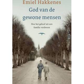 God van de gewone mensen - Emiel Hakkenes (ISBN: 9789400403079) 9789400403079