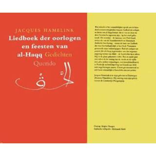 Liedboek der oorlogen en feesten van al-haqq - Jacques Hamelink (ISBN: 9789021448718) 9789021448718