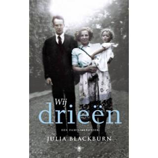 Wij drieen - Julia Blackburn (ISBN: 9789023443001) 9789023443001