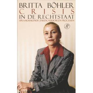 👉 Crisis in de rechtstaat - Britta Bohler (ISBN: 9789029584517) 9789029584517