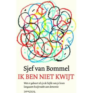 👉 Ik ben niet kwijt - Sjef van Bommel (ISBN: 9789044622492) 9789044622492