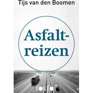 Asfaltreizen - Tijs van den Boomen (ISBN: 9789462250093) 9789462250093