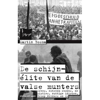 👉 De schijn-élite van valsemunters - Martin Bosma (ISBN: 9789035136762) 9789035136762