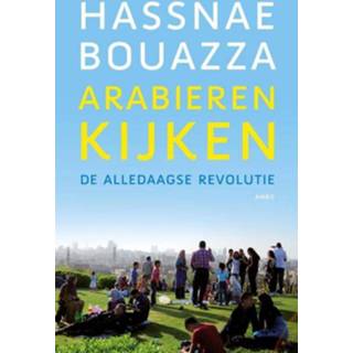 👉 Arabieren kijken - Hassnae Bouazza (ISBN: 9789026326844) 9789026326844