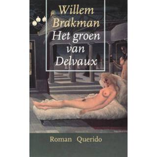 👉 Groen Het van Delvaux - Willem Brakman (ISBN: 9789021443874) 9789021443874