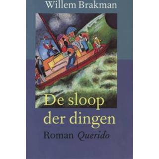 Sloop De der dingen - Willem Brakman (ISBN: 9789021444048) 9789021444048