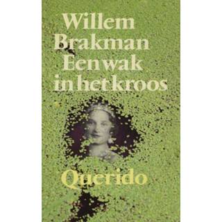 👉 Een wak in het kroos - Willem Brakman (ISBN: 9789021444123) 9789021444123