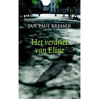 👉 Verdriet van Eline - Jan Paul Bresser (ISBN: 9789041420664) 9789041420664