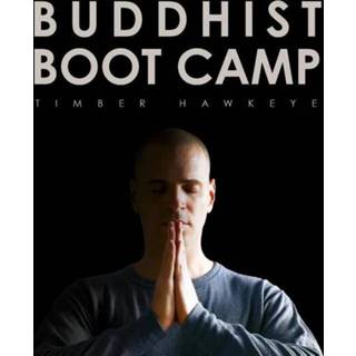 👉 Buddhist Boot Camp - Timber Hawkeye (ISBN: 9789025903411) 9789025903411