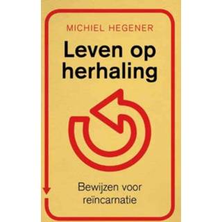👉 Leven op herhaling - Michiel Hegener (ISBN: 9789025901554) 9789025901554
