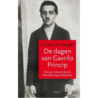 👉 Hengel De dagen van Gavrilo Princip - Guido (ISBN: 9789026327278) 9789026327278