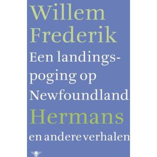 👉 Een landingspoging op Newfoundland en andere verhalen - Willem Frederik Hermans (ISBN: 9789023479482) 9789023479482