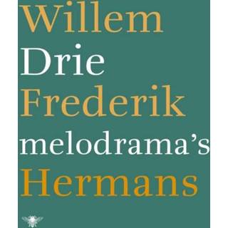 👉 Drie melodrama's - Willem Frederik Hermans (ISBN: 9789023479185) 9789023479185