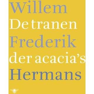 👉 Acacia's De tranen der - Willem Frederik Hermans (ISBN: 9789023478881) 9789023478881