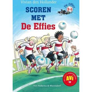 👉 Scoren met de Effies - Vivian den Hollander (ISBN: 9789000322954) 9789000322954