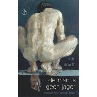 👉 Mannen De man is geen jager - Jelto Drenth (ISBN: 9789029505581) 9789029505581
