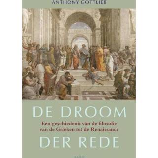 👉 De droom der rede - Anthony Gottlieb (ISBN: 9789026324222) 9789026324222