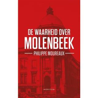 👉 De waarheid over Molenbeek - Philippe Moureaux (ISBN: 9789492159717) 9789492159717