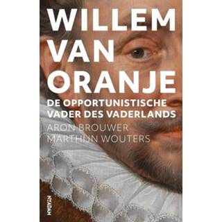 👉 Oranje Willem van - Aron Brouwer, Marthijn Wouters (ISBN: 9789046821190) 9789046821190