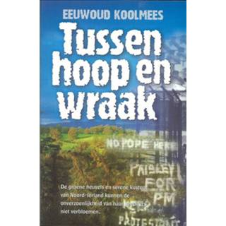 Tussen hoop en wraak - Eewoud Koolmees (ISBN: 9789402903119) 9789402903119