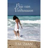 👉 Prijs van vertrouwen - T.M. Zaan (ISBN: 9789492475534) 9789492475534