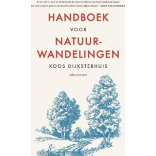 Handboek voor natuurwandelingen - Koos Dijksterhuis (ISBN: 9789045035215) 9789045035215