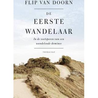 De eerste wandelaar - Flip van Doorn (ISBN: 9789400404847) 9789400404847