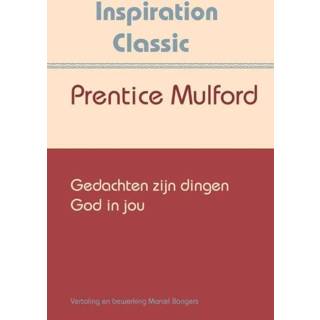 👉 Gedachten zijn dingen - Prentice Mulford (ISBN: 9789077662526) 9789077662526