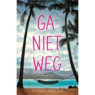 Bruin Ga niet weg - Karma Brown (ISBN: 9789402750133) 9789402750133