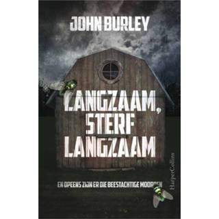Langzaam, sterf langzaam - John Burley (ISBN: 9789402750218) 9789402750218