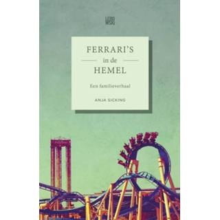 👉 Hemeltje Ferrari's in de hemel - Anja Sicking (ISBN: 9789048832125) 9789048832125