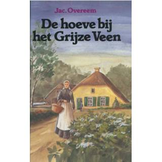👉 Grijze De hoeve bij het Veen - Jac. Overeem (ISBN: 9789462787537) 9789462787537