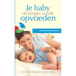 Baby's Baby verzorgen is ook opvoeden - Aline Hoogenboom, Joop Stolk (ISBN: 9789462783683) 9789462783683