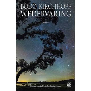 👉 Wedervaring - Bodo Kirchhoff (ISBN: 9789048838585) 9789048838585