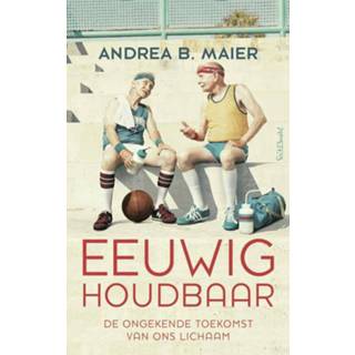 👉 Eeuwig houdbaar - Andrea B. Maier (ISBN: 9789044633986) 9789044633986