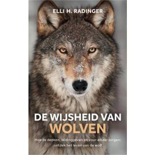 👉 De wijsheid van wolven - Elli Radinger (ISBN: 9789044976946) 9789044976946