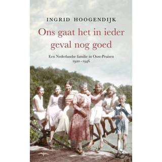 👉 Ons gaat het in ieder geval nog goed - Ingrid Hoogendijk (ISBN: 9789400407152) 9789400407152