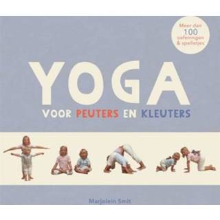 👉 Peuters Yoga voor en kleuters - Marjolein Smit (ISBN: 9789401303965) 9789401303965
