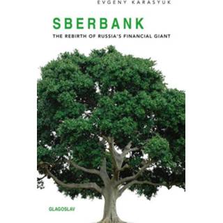 👉 Sberbank - The Rebirth of Russia’s Financial Giant Evgeny Karasyuk (ISBN: 9781782670933) 9781782670933