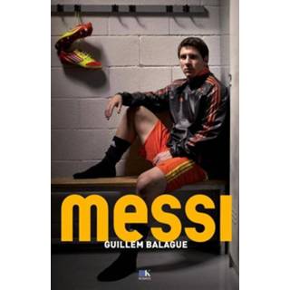 👉 Messi - Guillem Balague (ISBN: 9789043916431) 9789043916431