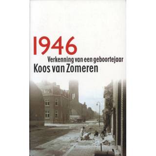 👉 1946 Verkenning Van Een Geboortejaar - Koos Zomeren (ISBN: 9789029585446) 9789029585446